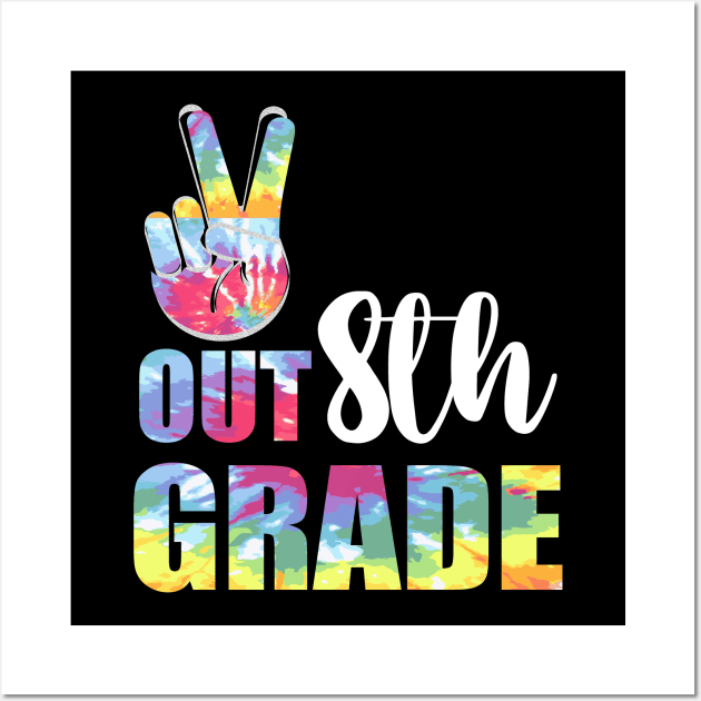 Peace out 8th grade end of school l. Last day of school. Summer break Wall Art by Prints by Hitz